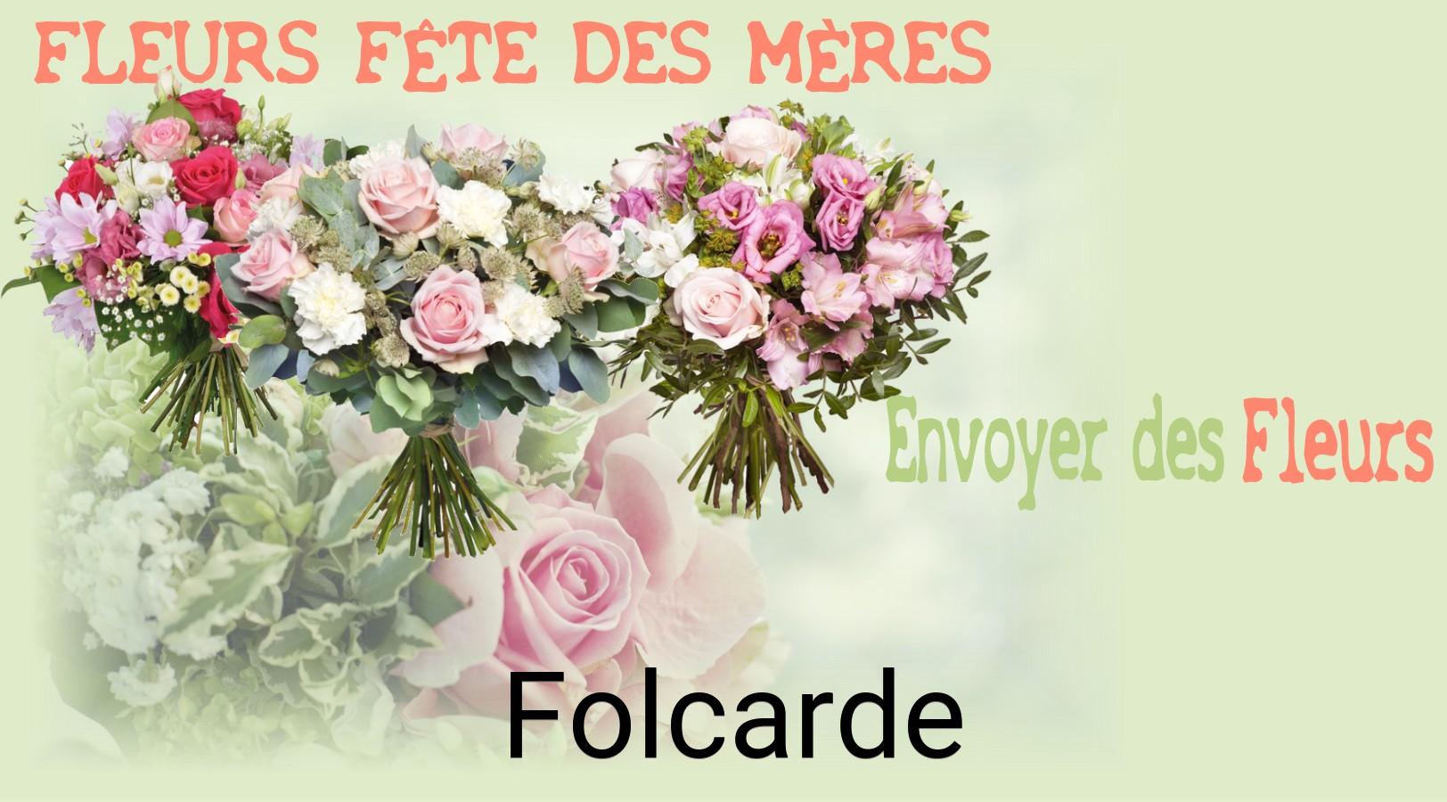 Bouquet de Fête des Mères livré à Folcarde